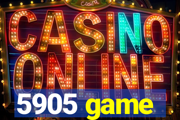 5905 game